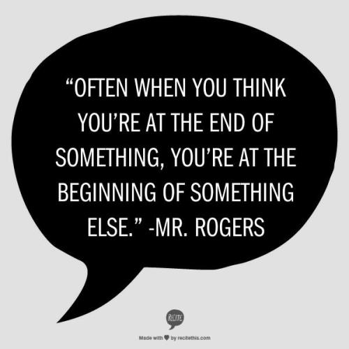 beginning of something else mr rogers quote