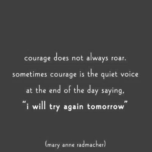 courage does not always roar
