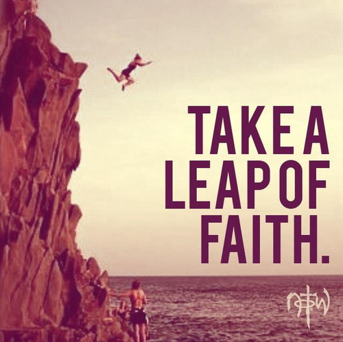 take a leap of faith