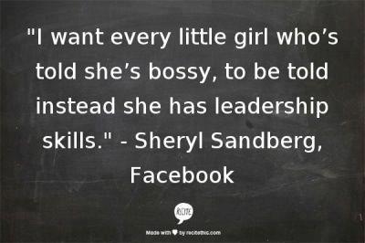 bossy little girls sheryl sandberg quote